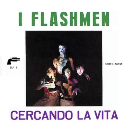I Flashmen — Cercando la Vita