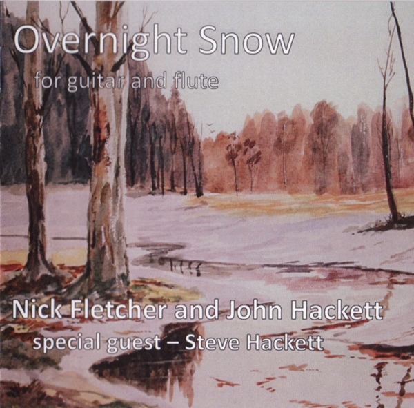 Nick Fletcher and John Hackett — Overnight Snow - For Flute and Guitar