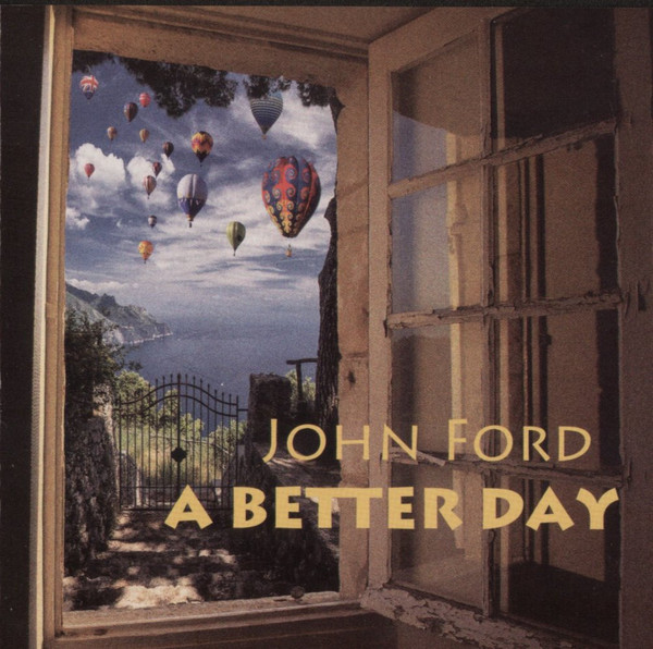 John Ford &mdash; A Better Day