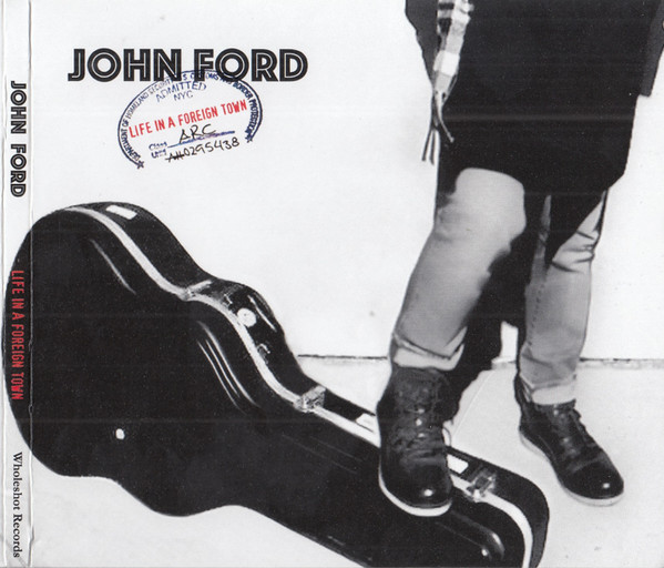 John Ford &mdash; Life in a Foreign Town