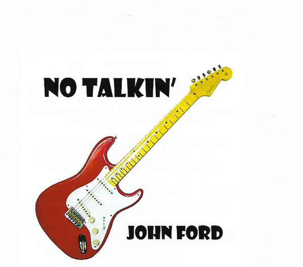 John Ford &mdash; No Talkin'