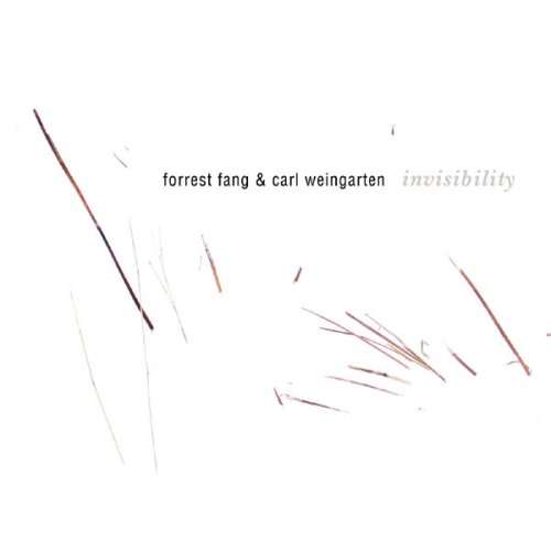 Forrest Fang & Carl Weingarten — Invisibility
