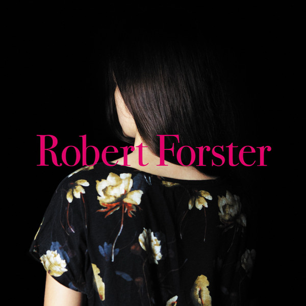 Robert Forster — Songs to Play