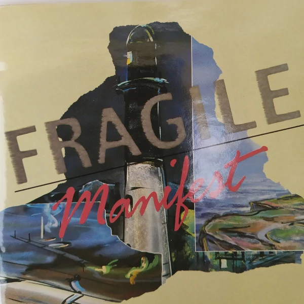 Fragile — Manifest