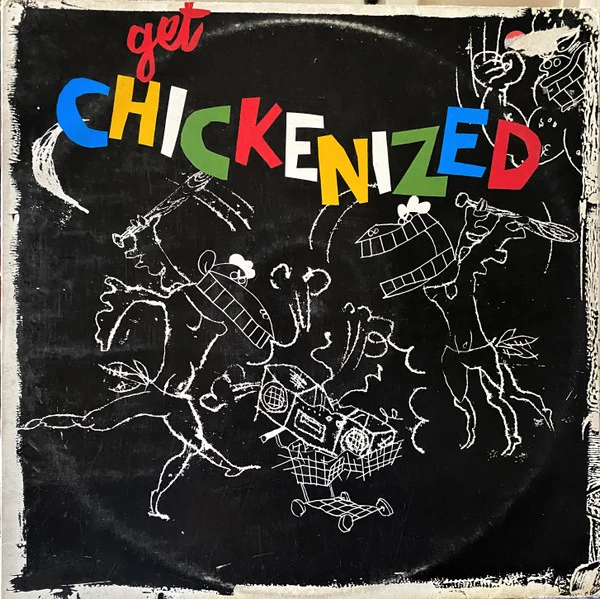 Frank Chickens — Get Chickenized