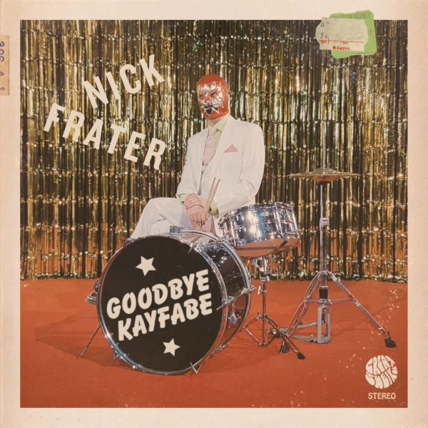 Nick Frater — Goodbye Kayfabe