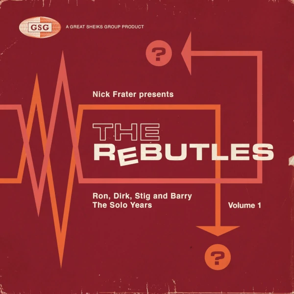 Nick Frater — The Rebutles: Ron, Dirk, Stig and Barry The Solo Years, Vol​.​1