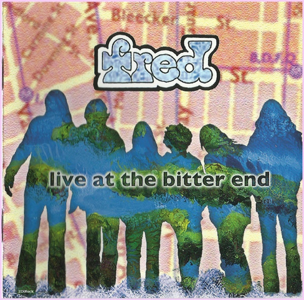 Fred — Live at the Bitter End
