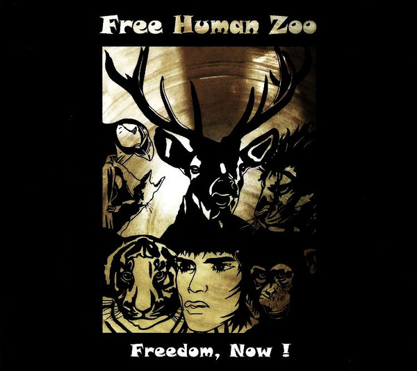 Free Human Zoo &mdash; Freedom, Now!