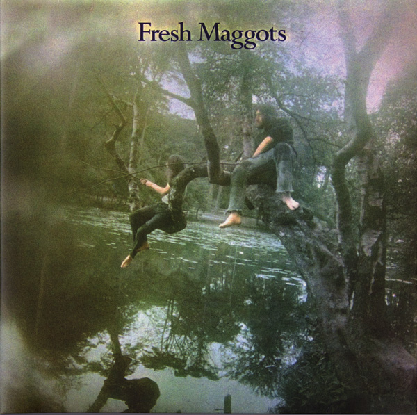 Fresh Maggots — Fresh Maggots... Hatched