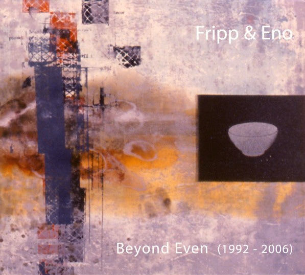 Fripp & Eno — Beyond Even (aka The Cotswold Gnomes)