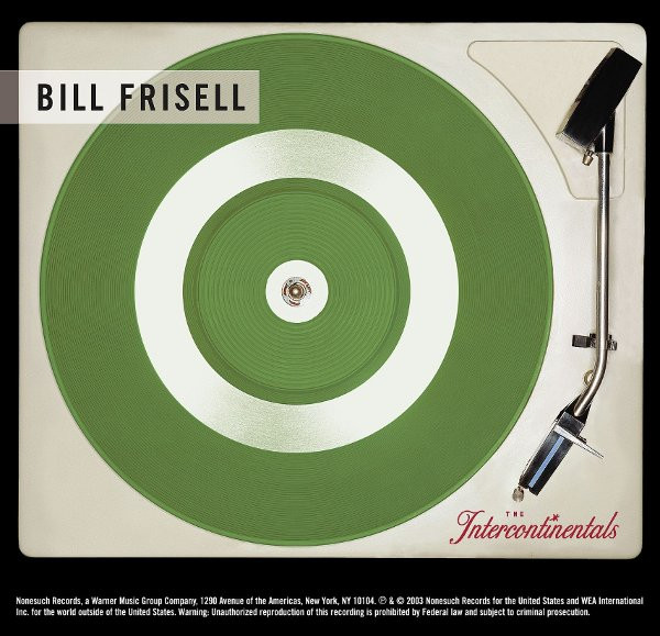 Bill Frisell — The Intercontinentals