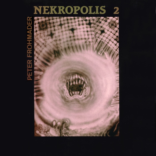 Peter Frohmader — Nekropolis 2