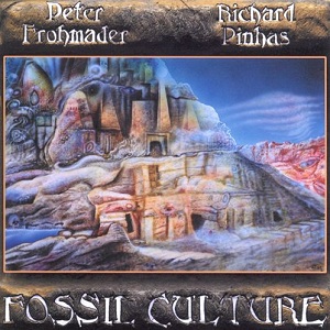Peter Frohmader & Richard Pinhas — Fossil Culture