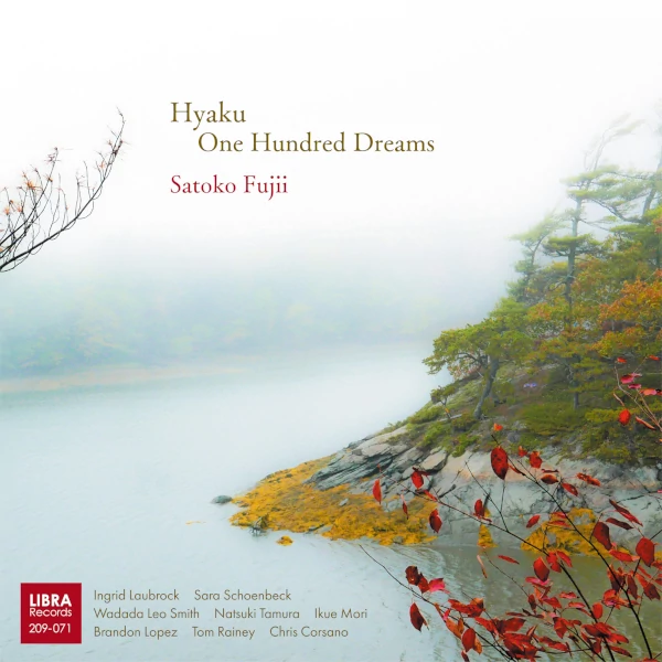 Satoko Fujii — Hyaku: One Hundred Dreams