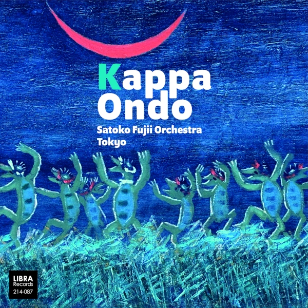 Satoko Fujii Orchestra Tokyo &mdash; Kappa Ondo