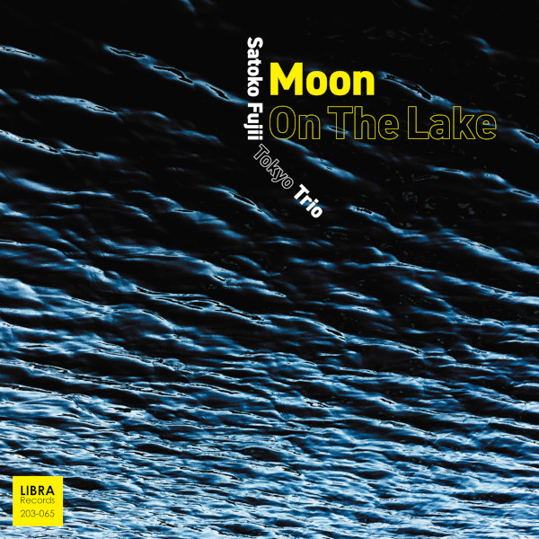 Satoko Fujii Tokyo Trio — Moon on the Lake