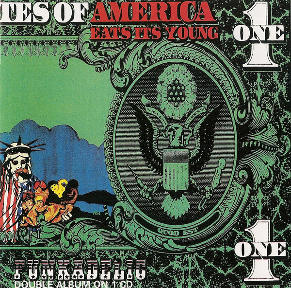 Funkadelic — America Eats Its Young