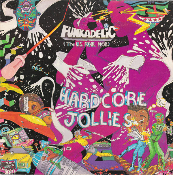 Funkadelic — Hardcore Jollies