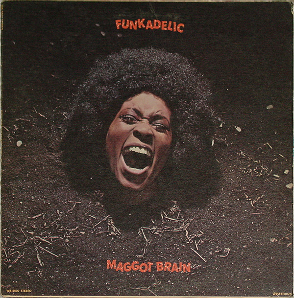 Funkadelic — Maggot Brain