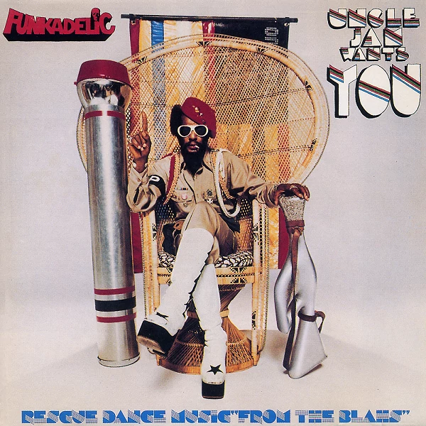 Funkadelic — Uncle Jam Wants You
