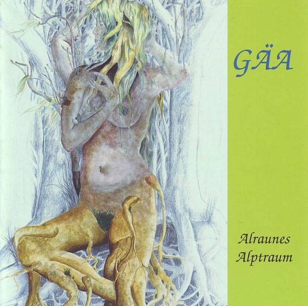 Gäa — Alraunes Alptraum
