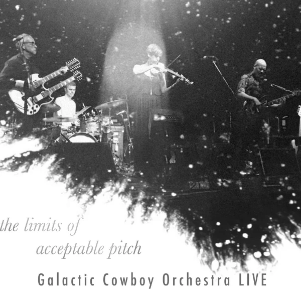 Galactic Cowboy Orchestra — The Limits of Acceptable Pitch