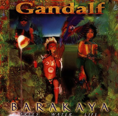 Gandalf  — Barakaya - Trees Water Life