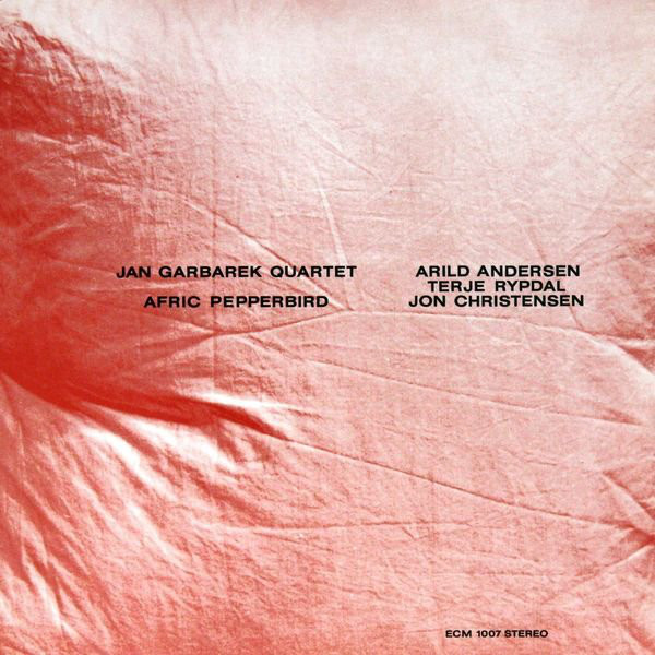 Jan Garbarek Quartet — Afric Pepperbird
