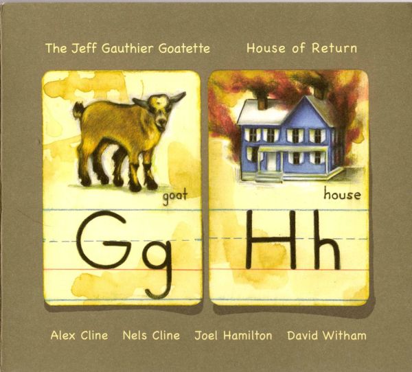 The Jeff Gauthier Goatette — House of Return