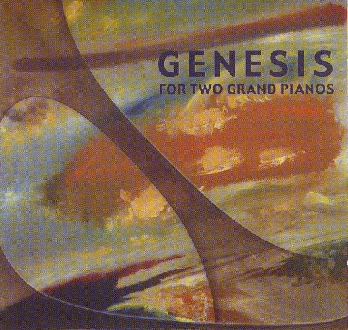 Genesis for Two Grand Pianos — Genesis for Two Grand Pianos