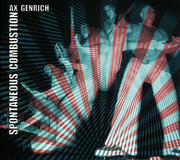 Ax Genrich — Spontaneous Combustion