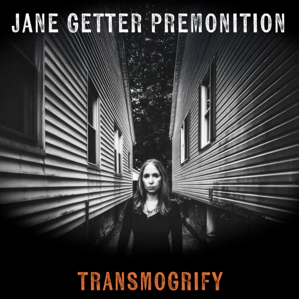 Jane Getter Premonition &mdash; Transmogrify
