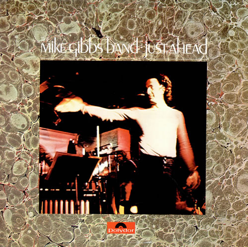 The Mike Gibbs Band — Just Ahead