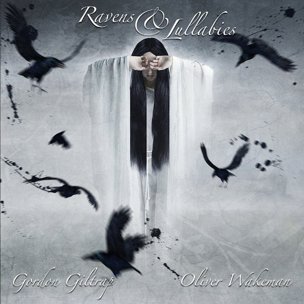 Gordon Giltrap & Oliver Wakeman — Ravens & Lullabies