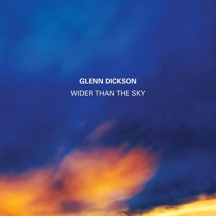Glenn Dickson — Wider than the Sky