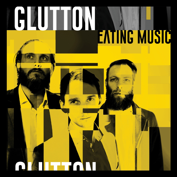 Glutton — Eating Music