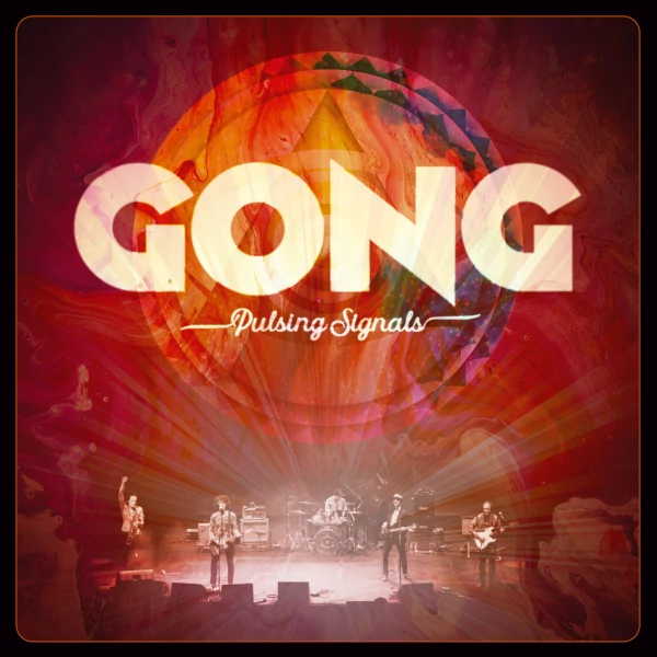 Gong — Pulsing Signals (Live)