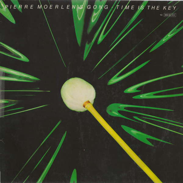 Pierre Moerlen's Gong — Time Is the Key