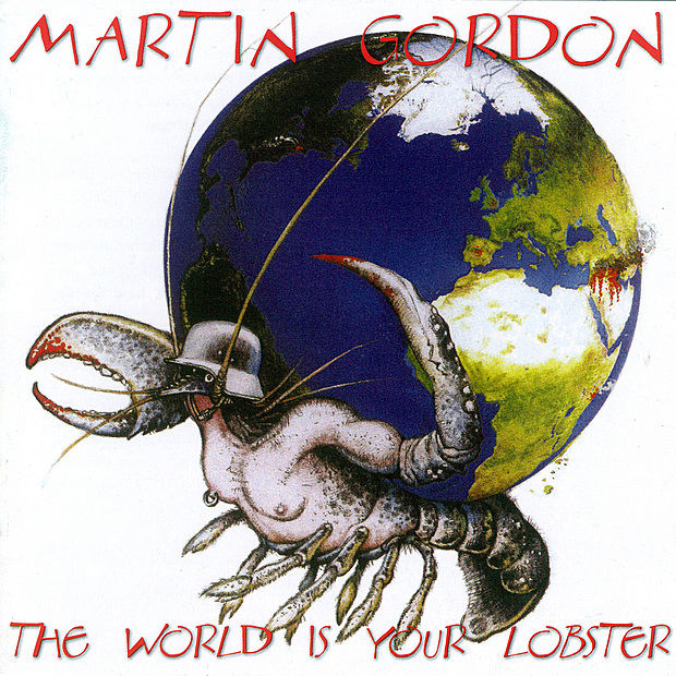 Martin Gordon — The World Is Your Lobster