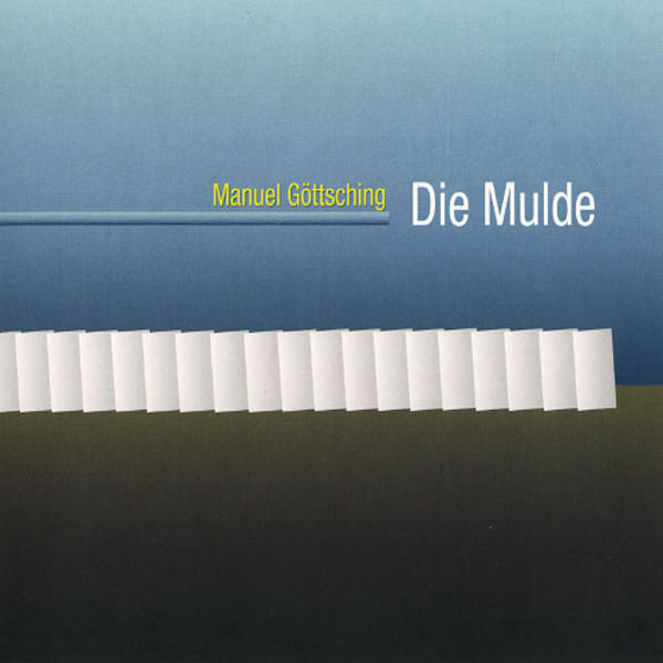 Manuel Göttsching — Die Mulde