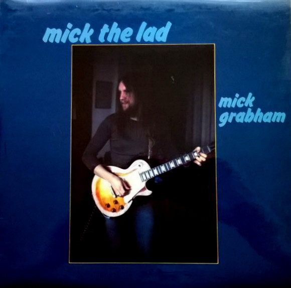 Mick Grabham — Mick the Lad