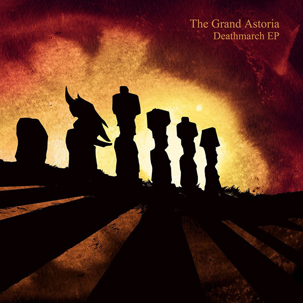 The Grand Astoria — Deathmarch EP