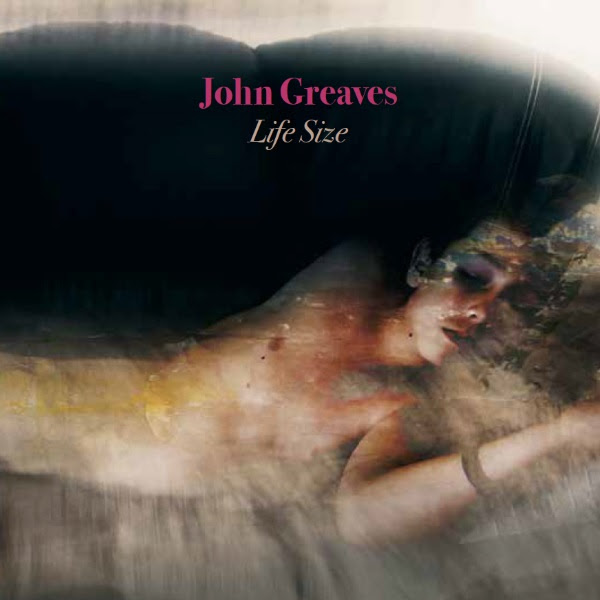 John Greaves — Life Size