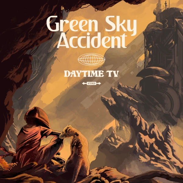Green Sky Accident — Daytime TV