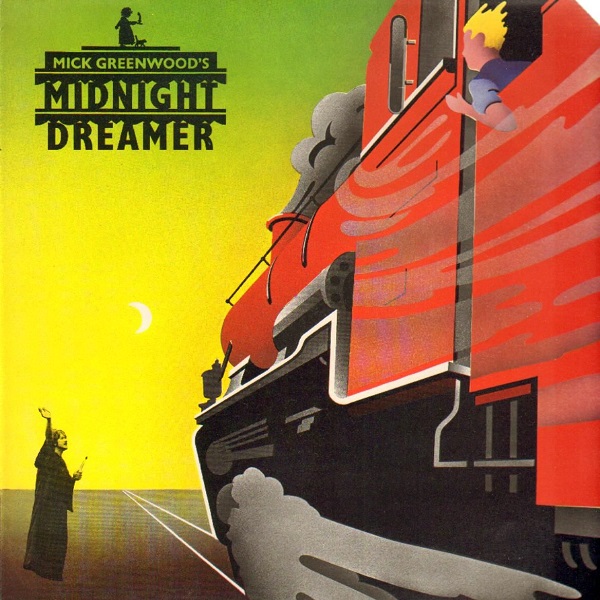 Mick Greenwood — Midnight Dreamer