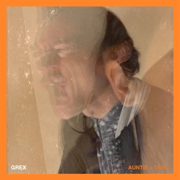 Grex &mdash; Auntie + Tebs