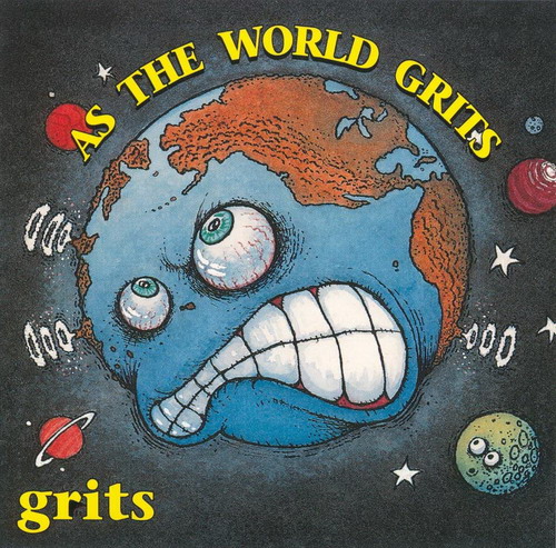 Grits — As the World Grits