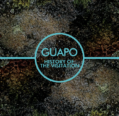 Guapo — History of the Visitation