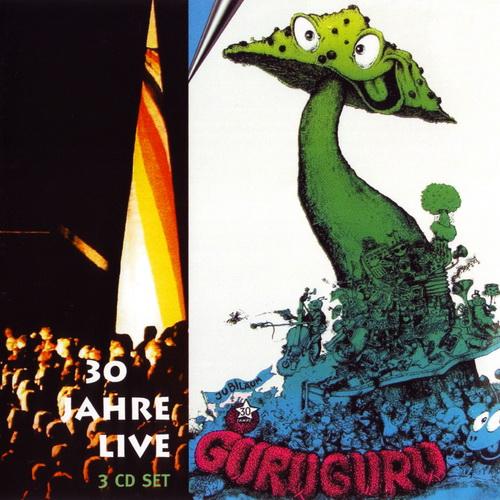 Guru Guru — 30 Jahre Live